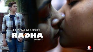 Radha   A Lesbian Web Series  EP 17