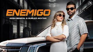 Enemigo - Arsh Benipal  Gurlez Akhtar   Gur Sidhu  Arsara Music  Latest Punjabi Song 2023