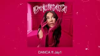 Dhurata Dora feat. JAY1 - Danca Official Audio