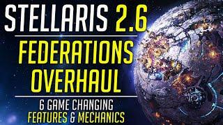 6 NEW Major Features in Stellaris 2.6 Federations - 2.6 Verne