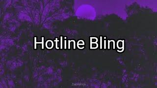 Drake - Hotline Bling Lyrics