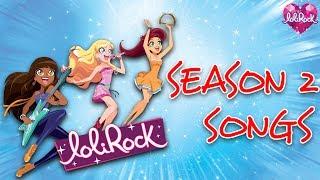 Season 2 Music Videos  Song Compilation  LoliRock