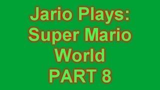 Jario Plays Super Mario World - Part 8 This is New