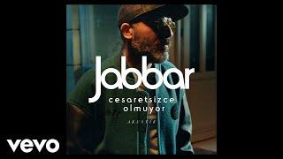 Jabbar - Cesaretsizce Olmuyor Acoustic  Audio