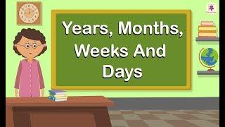 Years Months Weeks And Days  Mathematics Grade 4  Periwinkle