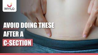 C-Section Tips  Things To Avoid After A Cesarean Delivery