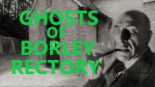 The Real Story Of Borley Rectory The Most Haunted House In England