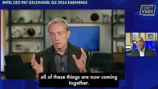 Intel CEO Pat Gelsinger on a rough Q2 2024 layoffs and product launches