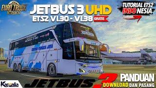 MOD JETBUS 3 UHD ETS2 V1.30 - V1.38 100% GRATIS   MOD BUS ETS2 INDONESIA