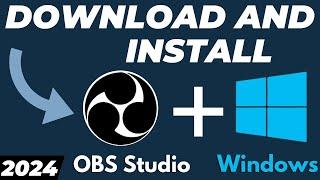 How to Download and Install OBS Studio for Windows 1011 2024