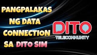 PANGPALAKAS NG DATA CONNECTION SA DITO SIM