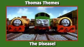 Thomas Themes - The Diseasel