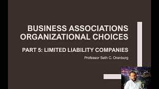 Limited Liability Companies Organizational Choices 5 of 6