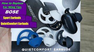 How to Replace Ear Wing Tips on Bose QuietComfort QC Earbuds Sport Earbuds True Wireless Earphones