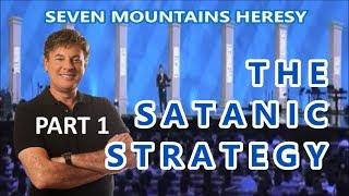 THE SATANIC STRATEGY Pt 1 of Seven Mountains Apostasy