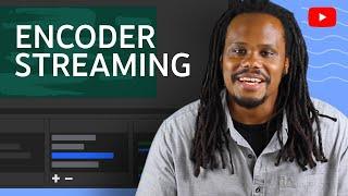 Encoder Live Streaming Basics on How to Set Up & Use an Encoder