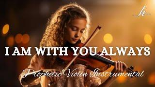 Prophetic Violin Instrumental WorshipI AM WITH YOU ALWAYSBackground Prayer Music