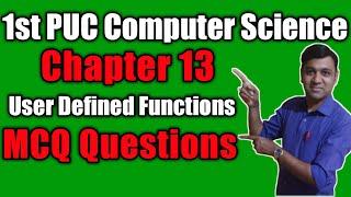 1st puc computer science mcq questions and answers on chapter 13 User Defined Functions