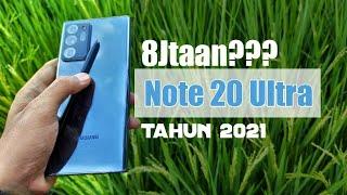 Lebih Worth It dari S21 Ultra??? Samsung Note 20 Ultra Di Tahun 2021