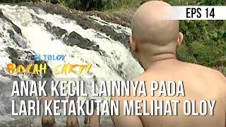 SI TOLOY BOCAH SAKTI - Anak Kecil Lainnya Pada Lari Ketakutan Melihat Oloy Episode 14