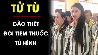 Chưa đủ thuốc độc để tiêm tử tù nằm la liệt gào khóc trong buồng biệt giam  Điều tra TV