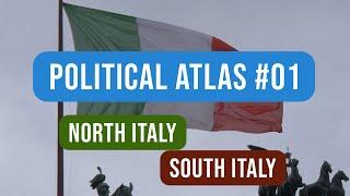 North Italy and South Italy The Southern Question Political Atlas #1