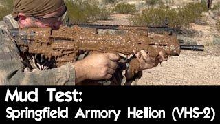 Mud Test Springfield Armory Hellion VHS-2