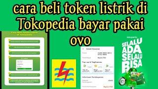 cara beli token listrik di Tokopedia bayar pakai ovo  pulsa listrik PLN