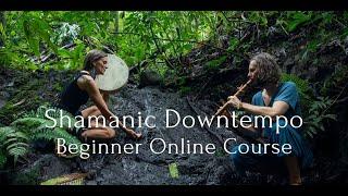 I went on a creative retreat and created a Shamanic Downtempo Beginner Online Course for Ableton