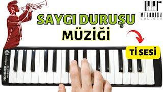 SAYGI DURUŞU Çalan Müzik - Ti Sesi  Melodika Notaları