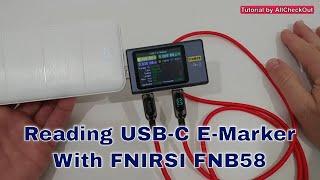 How to Do a USB-C E-Marker Test with FNIRSI FNB58 USB Tester?