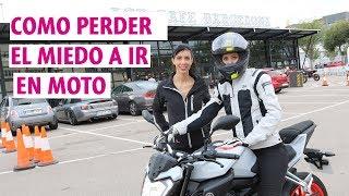 Cómo PERDER EL MIEDO a IR EN MOTO