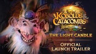 Hearthstone “The Light Candle” Official Kobolds & Catacombs Launch Trailer