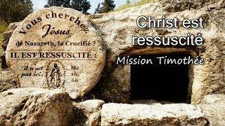 Christ est ressuscité - Mission Timothée avec paroles