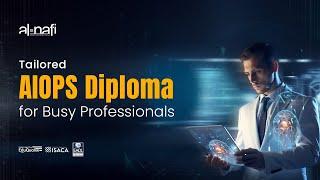 Tailored AIOPS Diploma for Busy Professionals  AL NAFI