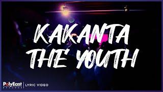 The Youth - Kakanta Lyric Video