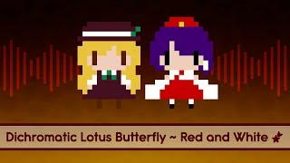 【Touhou Lyrics】 Dichromatic Lotus Butterfly  Red and White