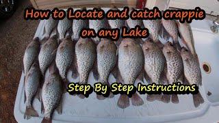 How to Locate and catch crappie on any lake Step by step instruction on finding crappie