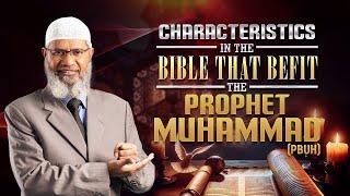 Characteristics in the Bible that Befit the Prophet Muhammad pbuh - Dr Zakir Naik