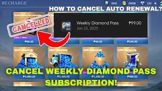 HOW TO CANCEL WEEKLY DIAMOND PASS AUTO RENEWAL? MOBILE LEGENDS BANG BANG