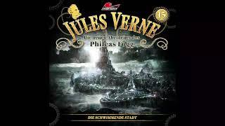 Jules Verne Die neuen Abenteuer des Phileas Fogg - Folge 15 Die schwimmende Stadt Komplettes Hsp