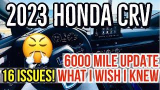 2023 2024 HONDA CRV - 16 ISSUES - WHAT I WISH I KNEW - OWNER UPDATE