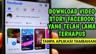 Cara menyimpan kembali video story Facebook yang telah lama terhapus