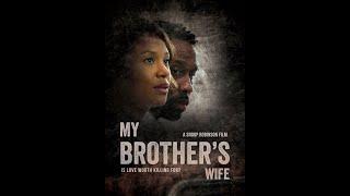 My Brothers Wife TRAILER