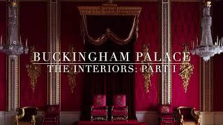 Buckingham Palace The Interiors Part I