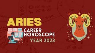 Aries Ascendant - Career Horoscope - Year 2023 - #Aries2023Horoscope