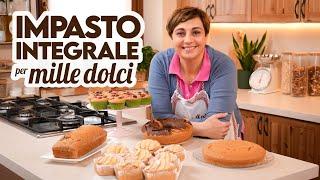 IMPASTO INTEGRALE PER MILLE DOLCI Ricette Facili - Fatto in Casa da Benedetta