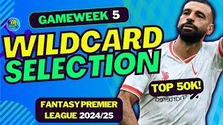 FPL GW5 MY TEAM SELECTION  WILDCARD DRAFT  FANTASY PREMIER LEAGUE 202425 TIPS