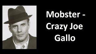 Mobster - Crazy Joe Gallo