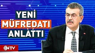 Milli Eğitim Bakanı Yusuf Tekin Açıkladı Eğitimde Yeni Müfredat  NTV